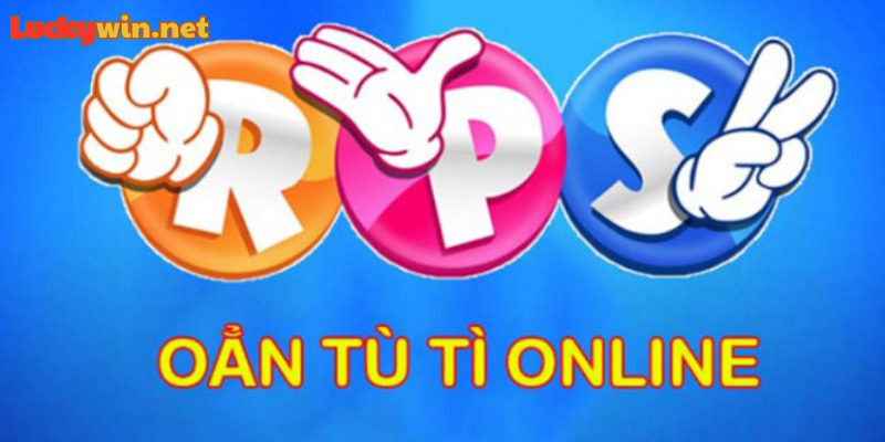 Oẳn Tù Tì Luckywin| Tựa Game Siêu Hot Phá Đảo Thị Trường Giải Trí Oẳn Tù Tì Luckywin là gì