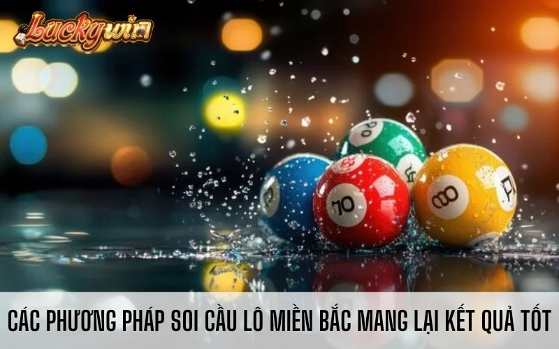 Tổng Hợp Các Cách Soi Cầu Lô Miền Bắc Hay Nhất 2024 Các phương pháp soi cầu lô miền Bắc mang lại kết quả tốt