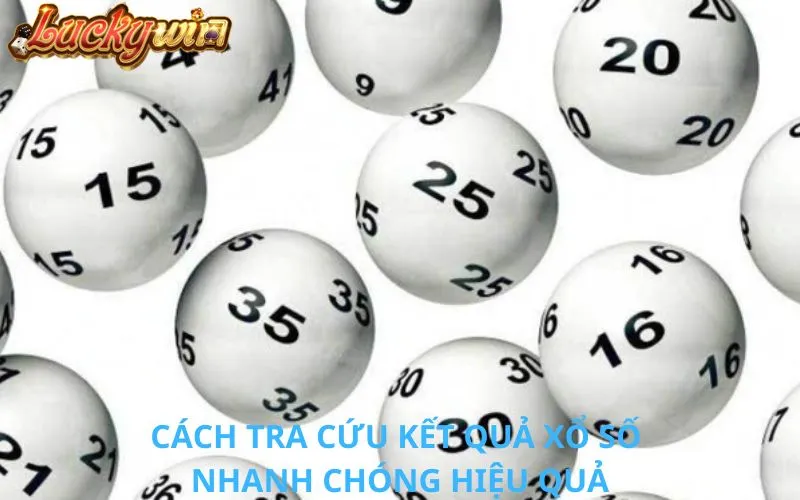 Kết Quả Xổ Số - Cập Nhật Nhanh Chóng Và Chính Xác Từng Ngày Cách tra cứu kết quả xổ số nhanh chóng và hiệu quả