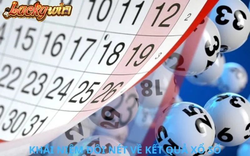 Kết Quả Xổ Số - Cập Nhật Nhanh Chóng Và Chính Xác Từng Ngày Khái niệm đôi nét về kết quả xổ số