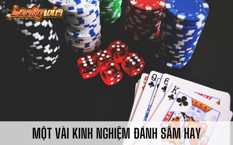 Hướng Dẫn Cách Chơi Sâm Lốc Online Dành Cho Người Mới Một vài kinh nghiệm đánh Sâm hay