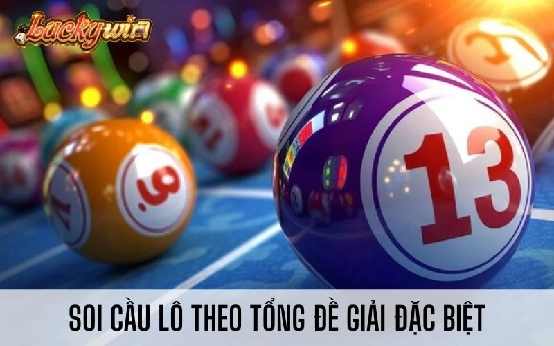 Tổng Hợp Các Cách Soi Cầu Lô Miền Bắc Hay Nhất 2024 Soi cầu lô theo tổng đề giải đặc biệt