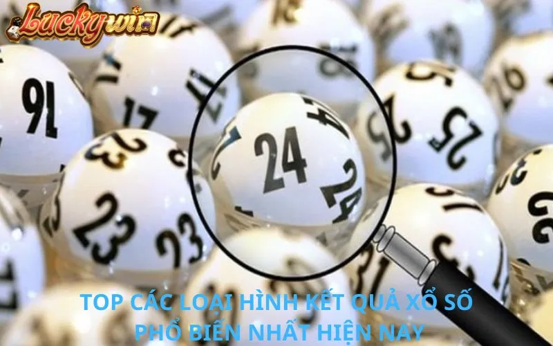 Kết Quả Xổ Số - Cập Nhật Nhanh Chóng Và Chính Xác Từng Ngày Top các loại hình kết quả xổ số phổ biến hiện nay