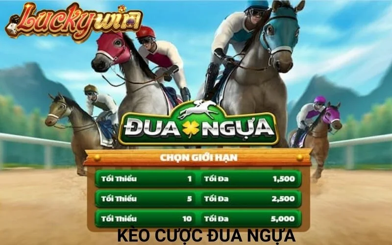 Tổng Hợp Kèo Cá Cược Đua Ngựa Hấp Dẫn Tại Cổng Game Luckywin 7 kèo cược đua ngựa siêu HOT